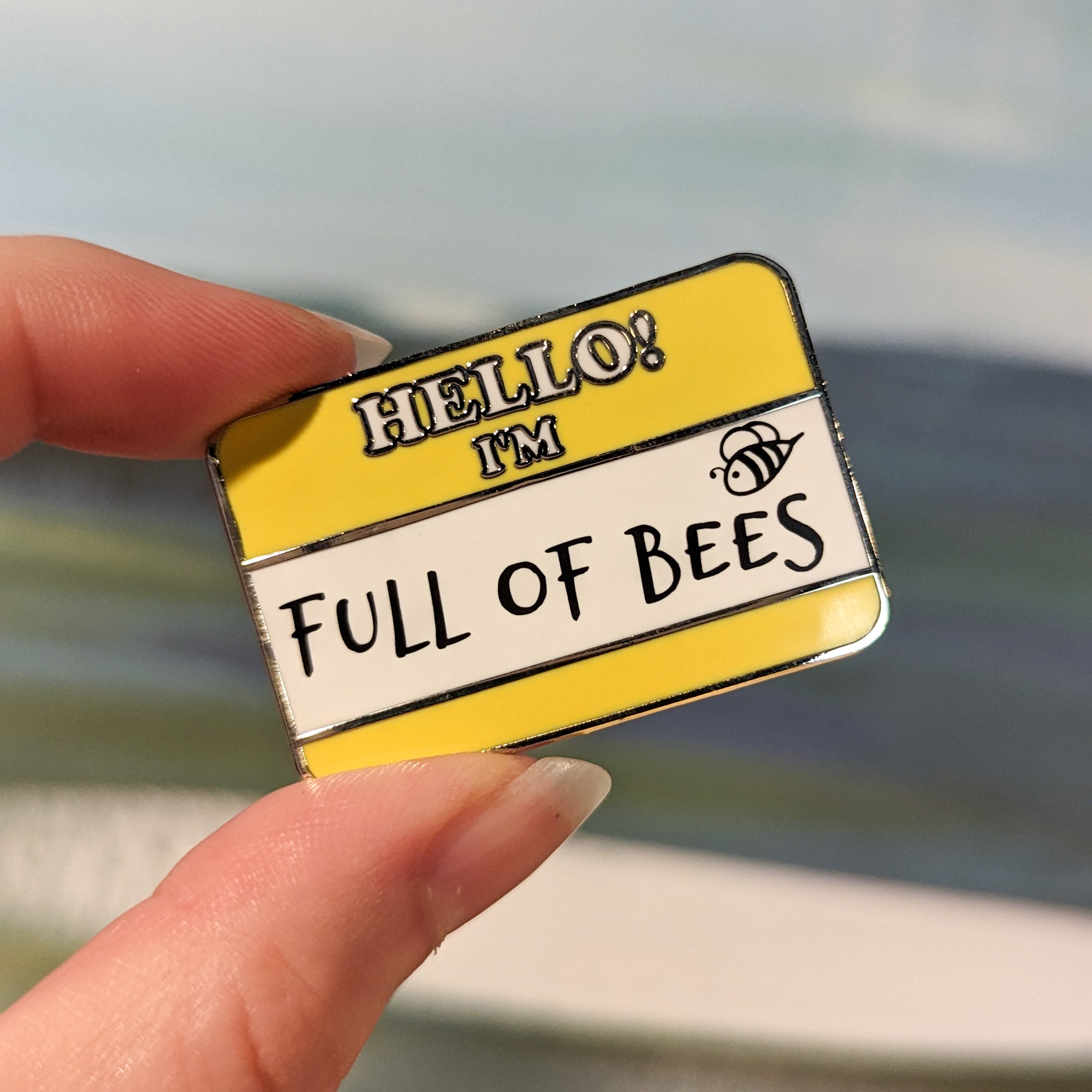 Hello! I'm Full of Bees hard enamel pin