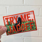 Try Me, Jagoff iron-on patch