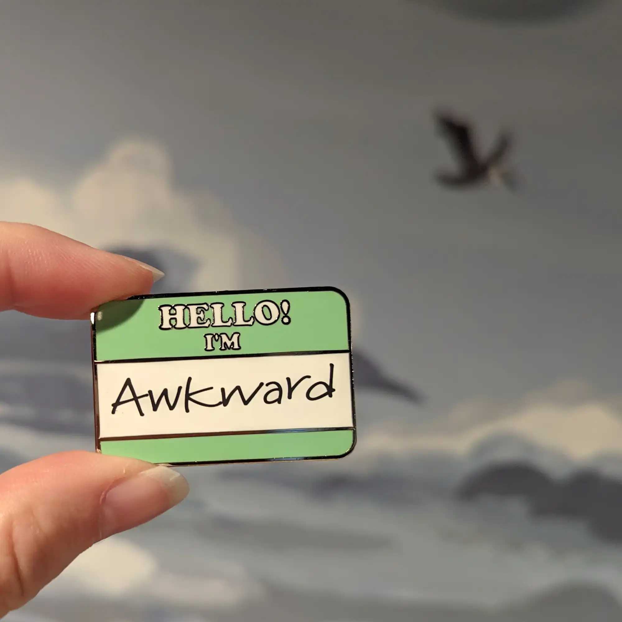 Hello! I'm Awkward hard enamel pin
