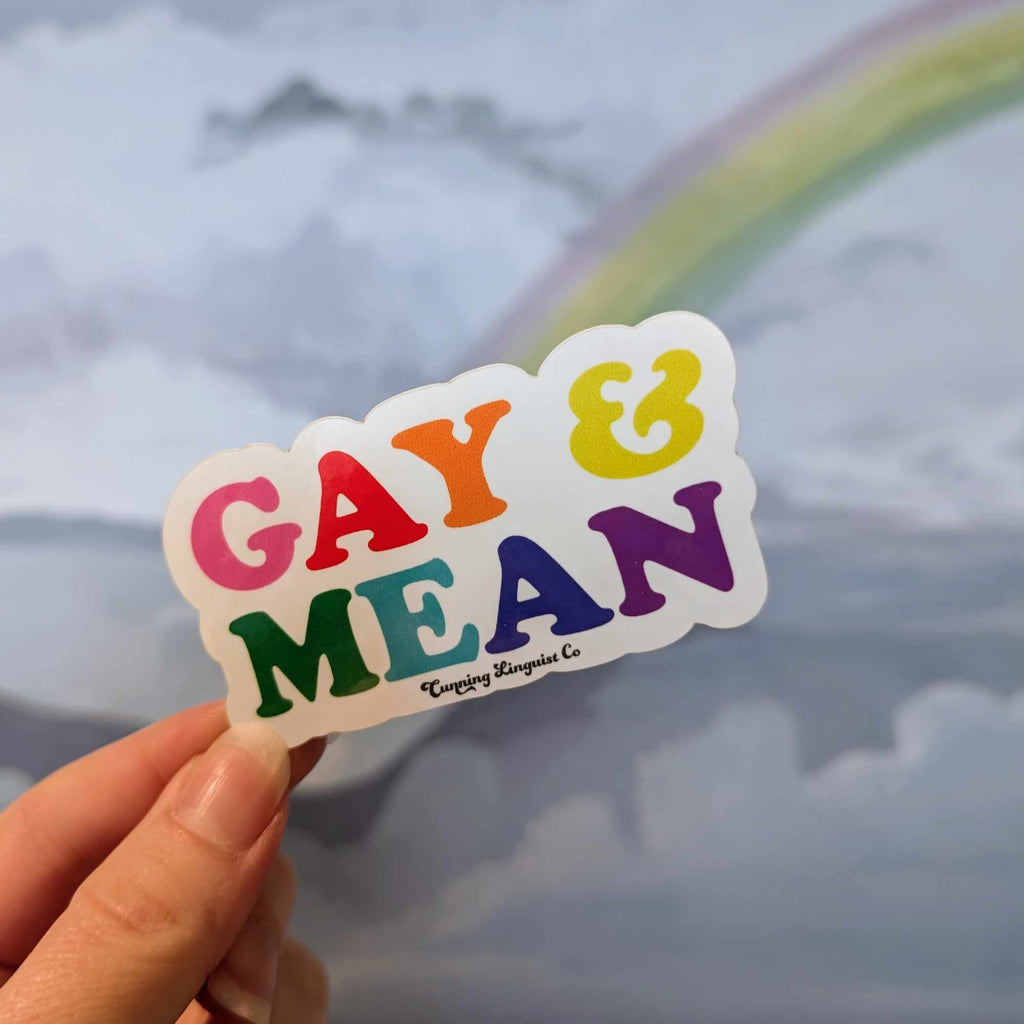 Gay & Mean sticker