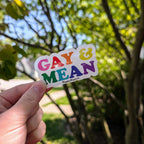 Gay & Mean sticker