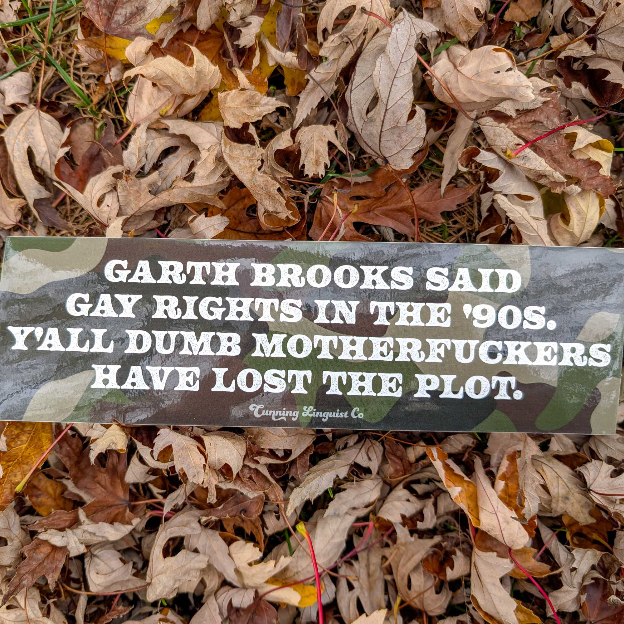 Garth Brooks Said Gay Rights bumper sticker