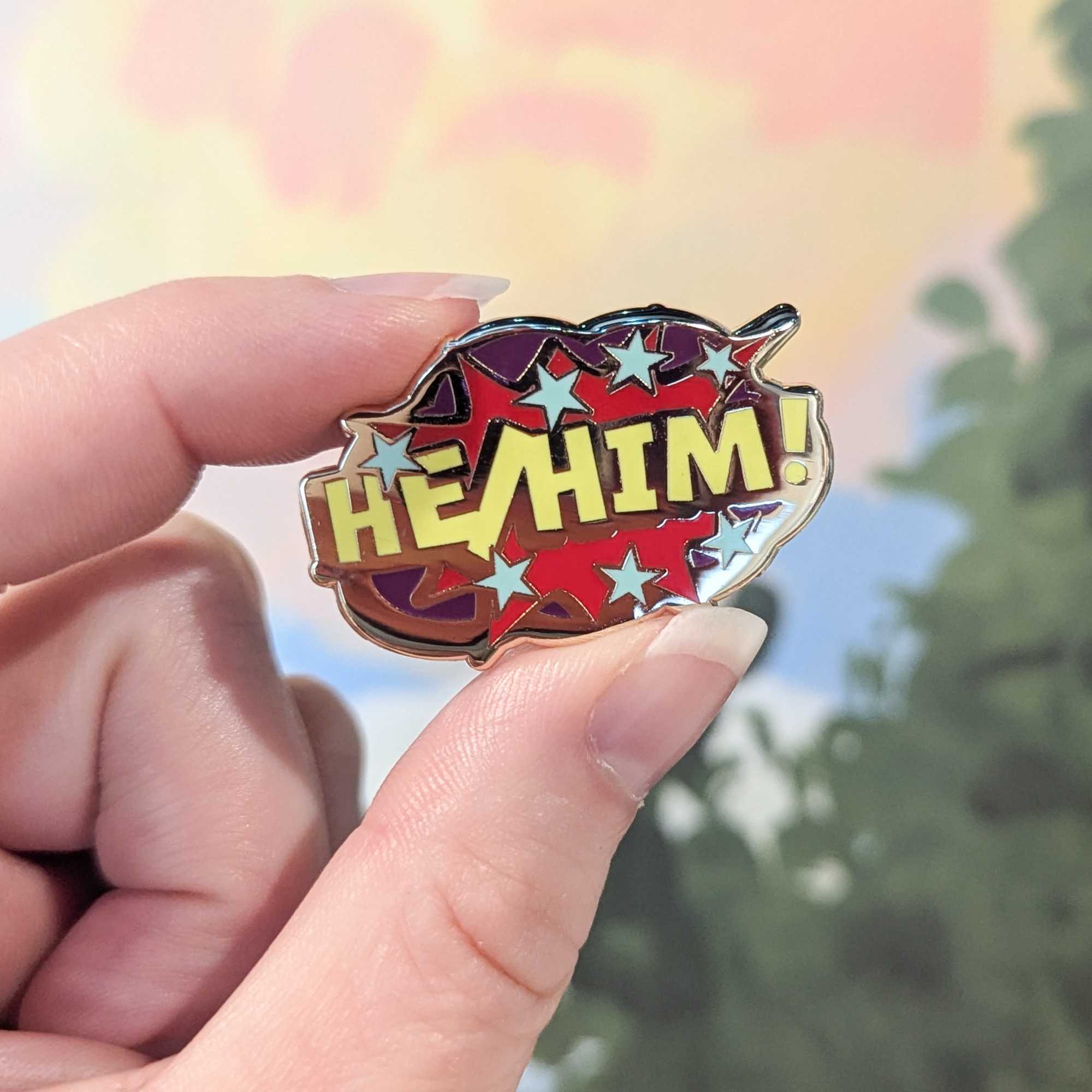 He/Him pronouns hard enamel pin