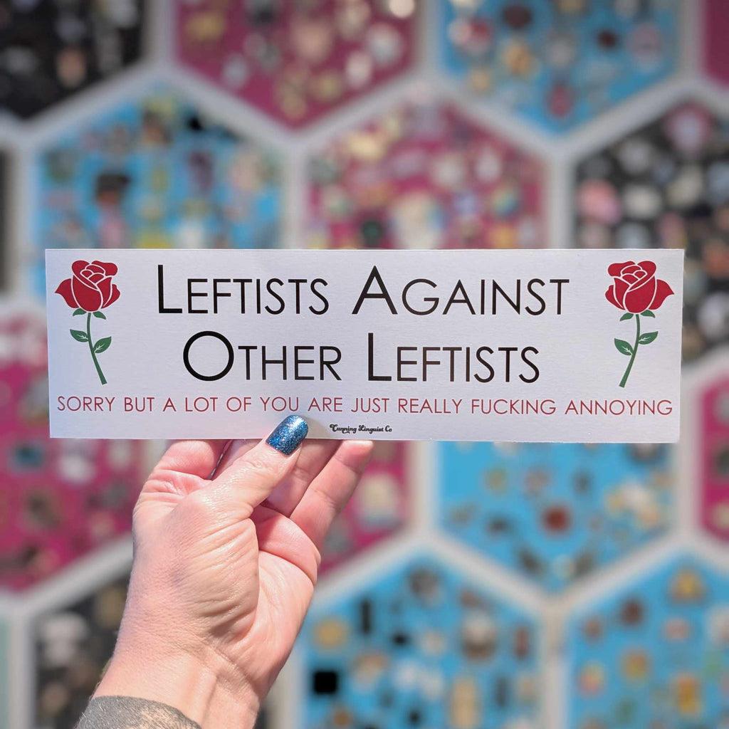 Leftists Against Other Leftists bumper magnet