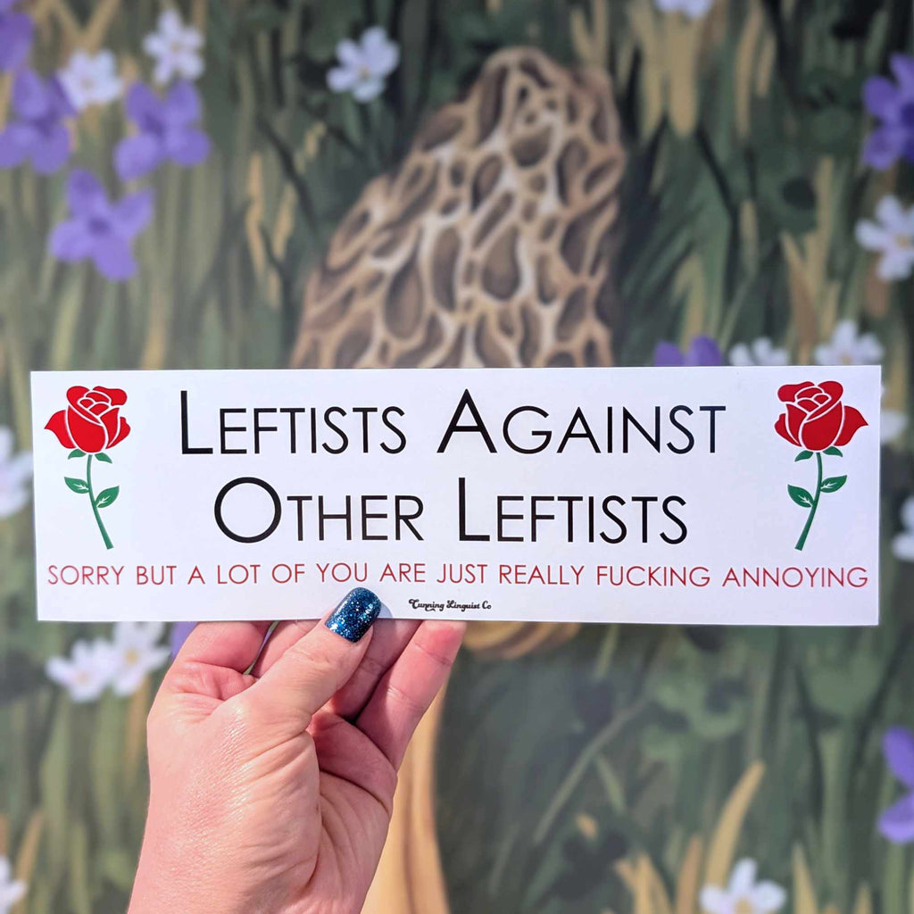 Leftists Against Other Leftists bumper magnet