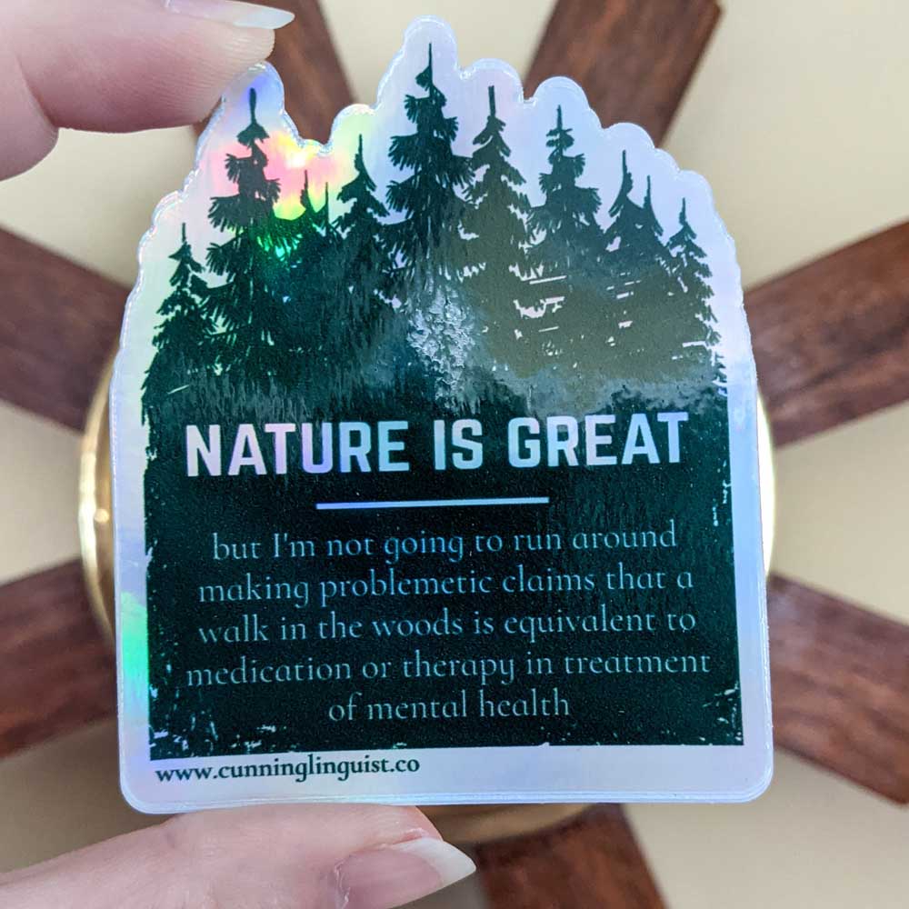 Nature Is Not an Antidepressant sticker-1