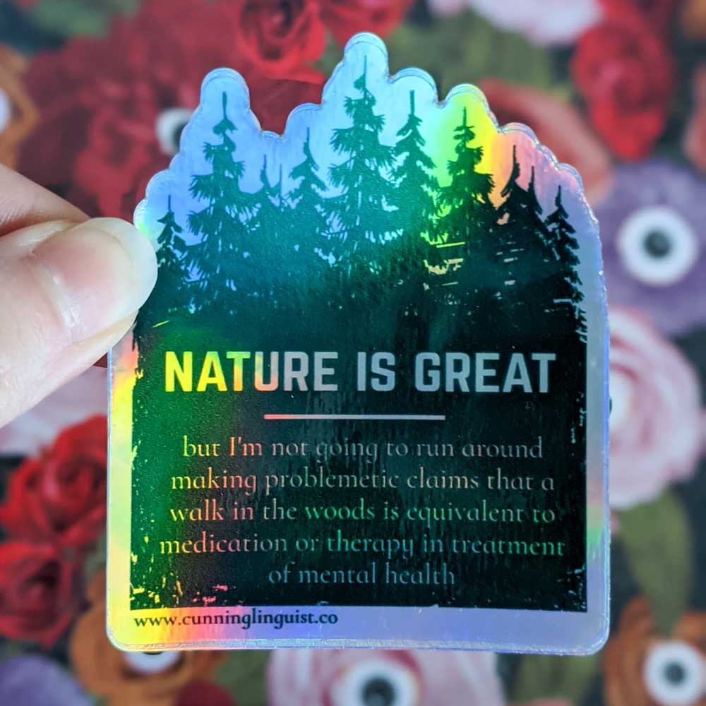 Nature Is Not an Antidepressant sticker