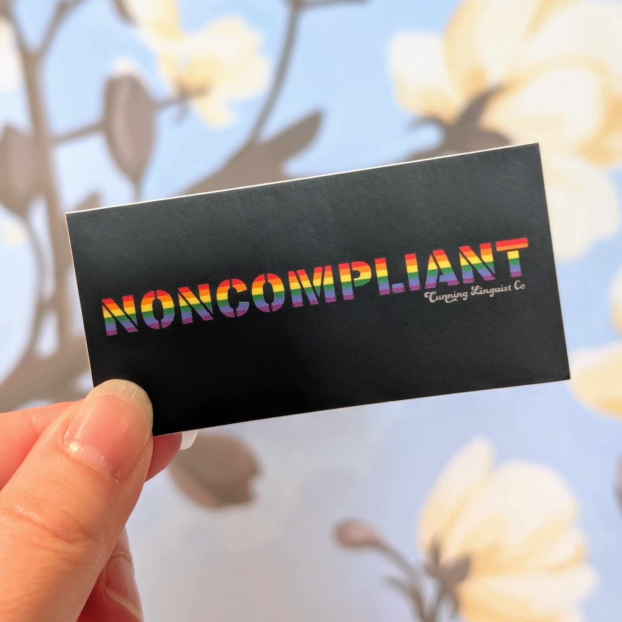 Noncompliant sticker (queer version)