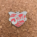 Slut For Cryptids hard enamel pin