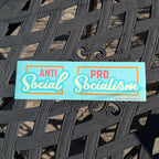 Antisocial/Pro-Socialism bumper sticker