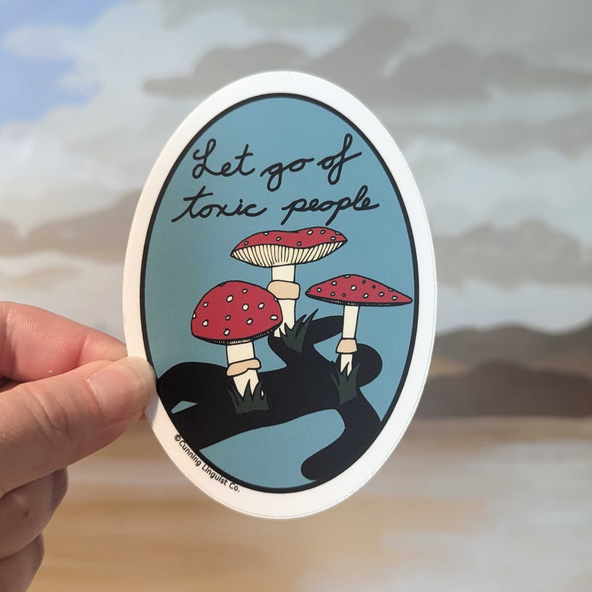Let Go Of Toxic People sticker
