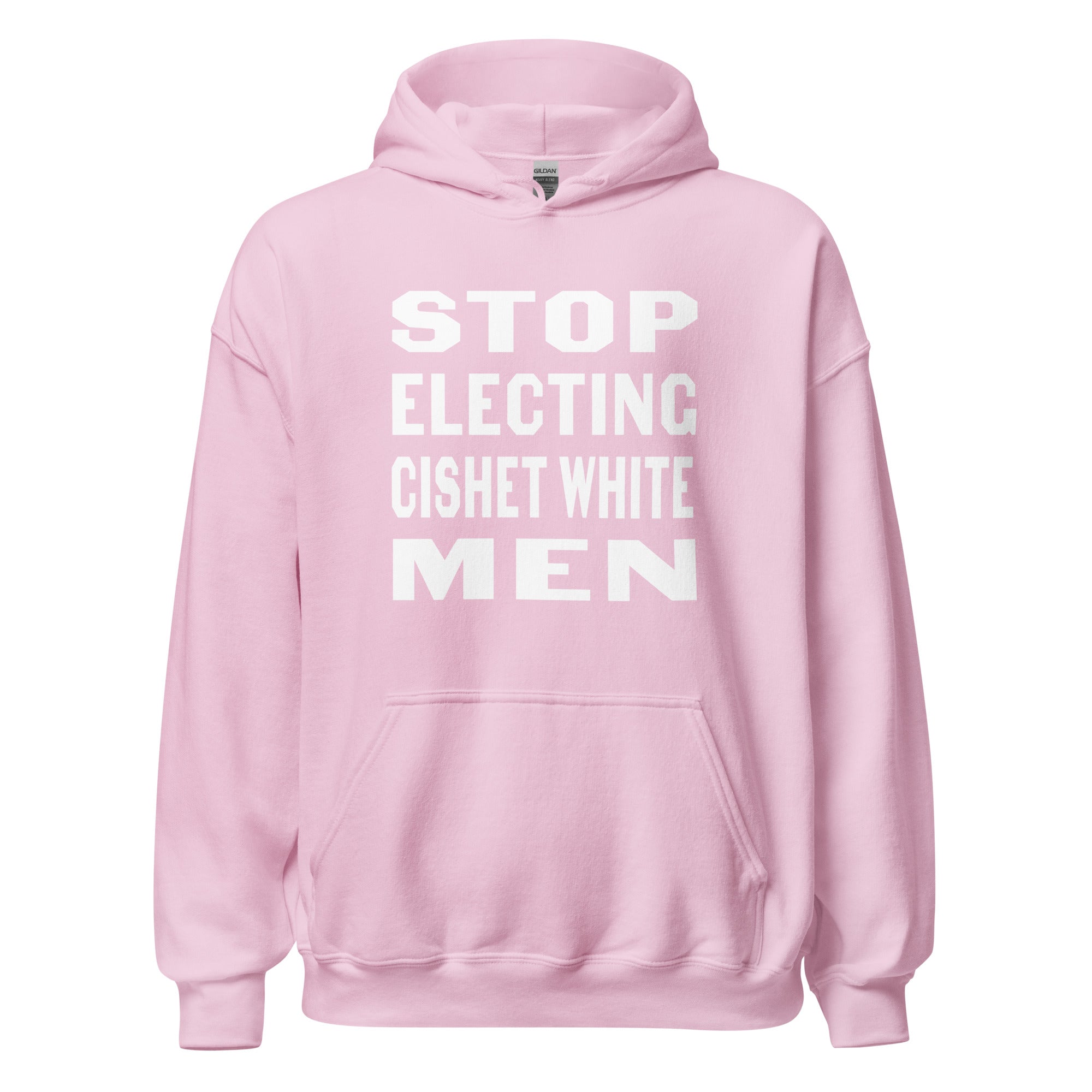 Stop Electing Cishet White Men hoodie