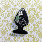 Butt Stuff hard enamel pin (black version)