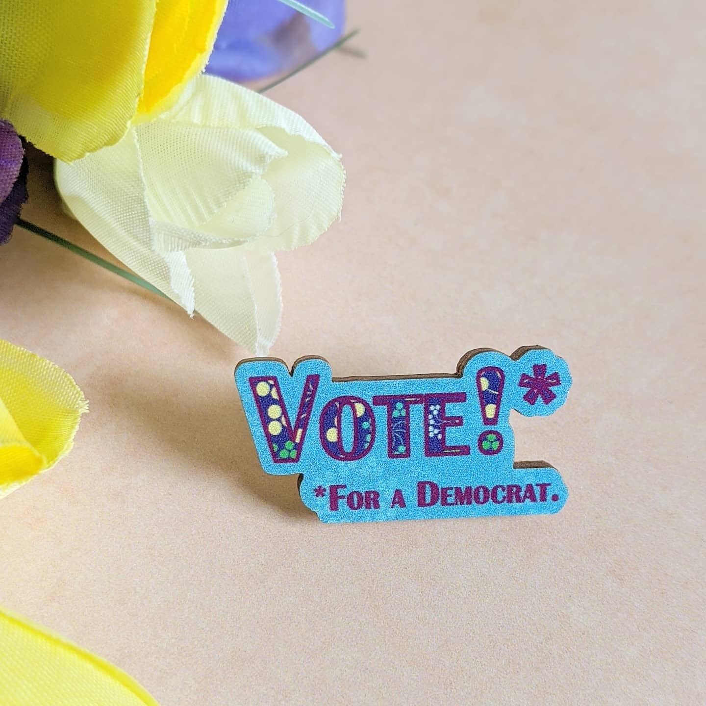 Vote Democrat wooden pin