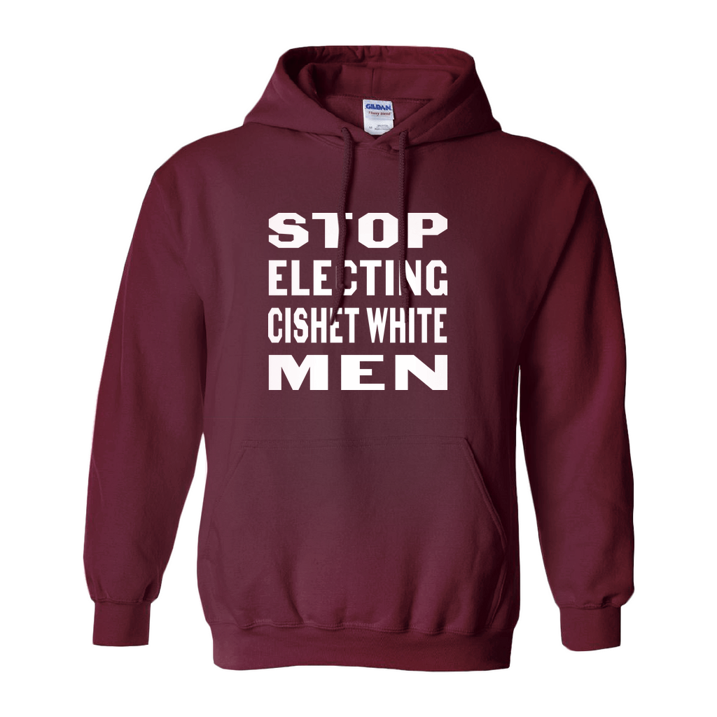 Stop Electing Men maroon hoodie