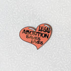 Legal Abortion hard enamel pin benefiting abortion funds