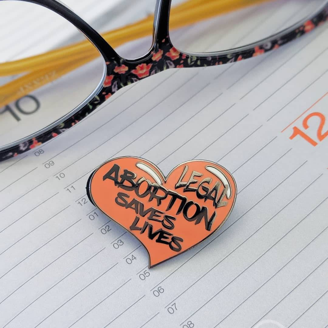 Legal Abortion hard enamel pin benefiting abortion funds